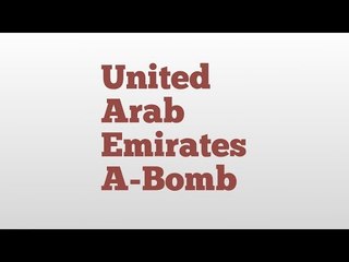 United Arab Emirates A-Bomb meaning and pronunciation