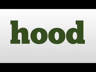 hood meaning and pronunciation
