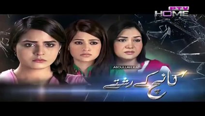 Kaanch Kay Rishtay Episode 16 Full PTV HoMe