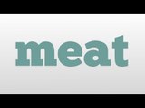 meat meaning and pronunciation