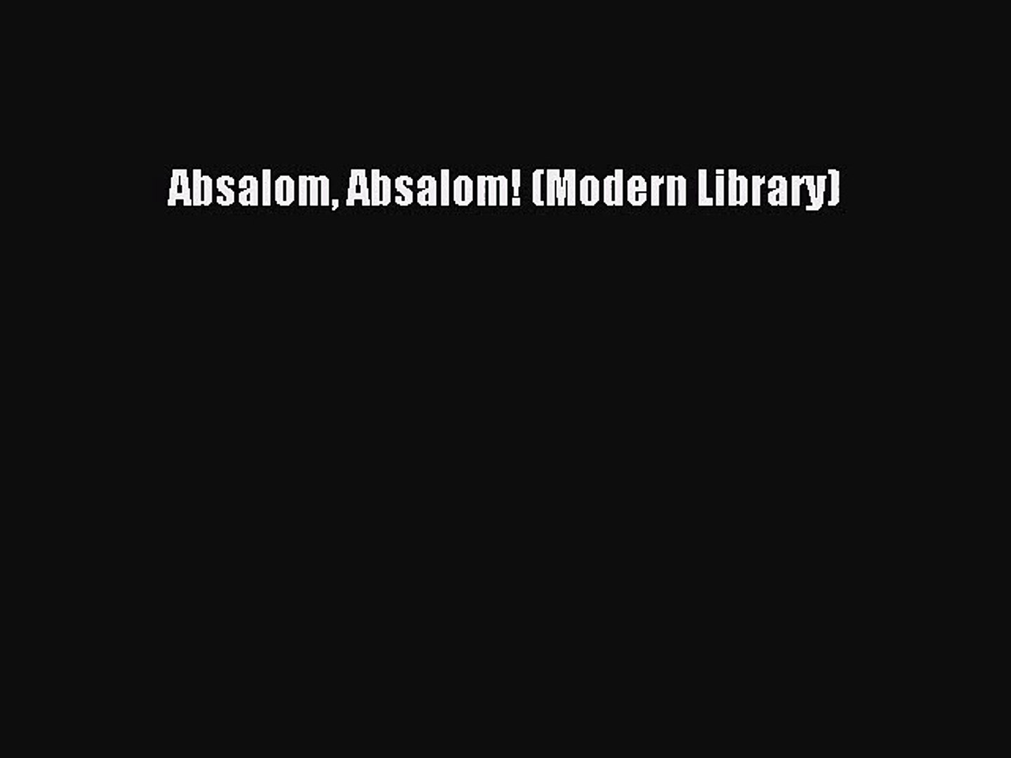 Pdf Download Absalom Absalom Modern Library Pdf Online