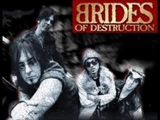 - I don't care - (Brides of Destruction)