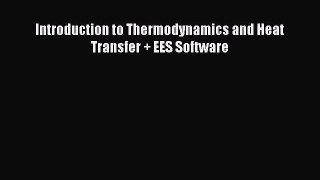 [PDF Download] Introduction to Thermodynamics and Heat Transfer + EES Software [Download] Online