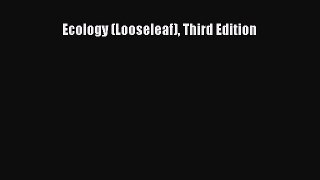 [PDF Download] Ecology (Looseleaf) Third Edition [PDF] Online