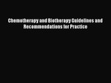 [PDF Download] Chemotherapy and Biotherapy Guidelines and Recommendations for Practice [PDF]