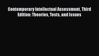 [PDF Download] Contemporary Intellectual Assessment Third Edition: Theories Tests and Issues