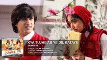 Kya Tujhe Ab ye Dil Bataye Full Song | SANAM RE | Pulkit Samrat, Yami Gautam, Divya khosla