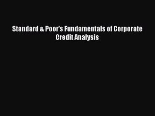 [PDF Download] Standard & Poor's Fundamentals of Corporate Credit Analysis [Read] Online