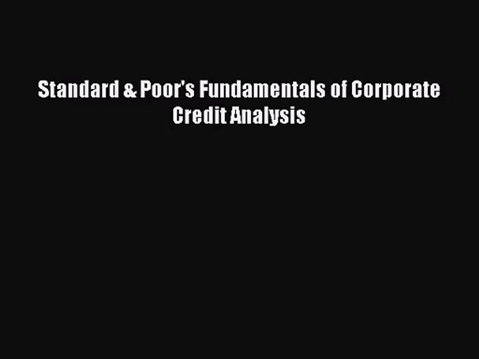 [PDF Download] Standard & Poor's Fundamentals of Corporate Credit Analysis [Read] Online