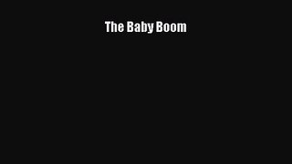 [PDF Download] The Baby Boom [Read] Online