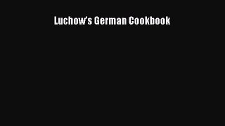 [PDF Download] Luchow's German Cookbook [PDF] Online