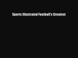 Read Sports Illustrated Football's Greatest PDF Free