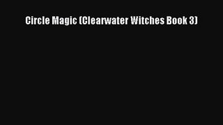 Download Circle Magic (Clearwater Witches Book 3) Ebook Free