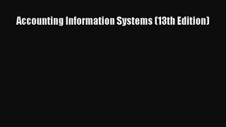 [PDF Download] Accounting Information Systems (13th Edition) [Download] Full Ebook