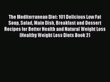 [PDF Download] The Mediterranean Diet: 101 Delicious Low Fat Soup Salad Main Dish Breakfast