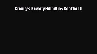 [PDF Download] Granny's Beverly Hillbillies Cookbook [Download] Full Ebook