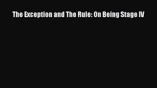[PDF Download] The Exception and The Rule: On Being Stage IV [PDF] Full Ebook