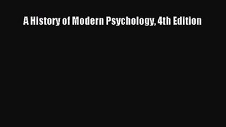 [PDF Download] A History of Modern Psychology 4th Edition [Download] Online