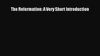 [PDF Download] The Reformation: A Very Short Introduction [PDF] Online