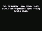 Read PARIS: FRENCH TRAVEL PHRASE BOOK for ENGLISH SPEAKERS: The best phrases for English speaking