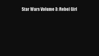 PDF Download Star Wars Volume 3: Rebel Girl Download Online
