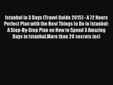 Download Istanbul in 3 Days (Travel Guide 2015) - A 72 Hours Perfect Plan with the Best Things