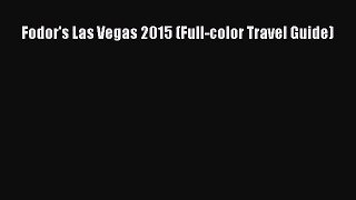 Download Fodor's Las Vegas 2015 (Full-color Travel Guide) PDF Online