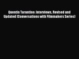 [PDF Download] Quentin Tarantino: Interviews Revised and Updated (Conversations with Filmmakers