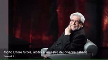 Morto Ettore Scola, addio al maestro del cinema italiano