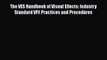 [PDF Download] The VES Handbook of Visual Effects: Industry Standard VFX Practices and Procedures