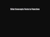 [PDF Download] Silat Concepts Form to Function [Download] Online