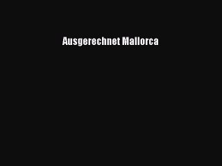 Download Video: Ausgerechnet Mallorca Full Online