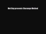 [PDF Download] Mel Bay presents Charango Method [Download] Online
