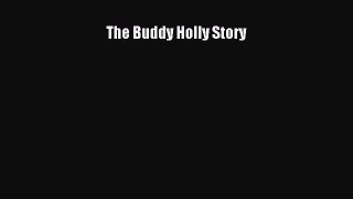 [PDF Download] The Buddy Holly Story [Download] Full Ebook