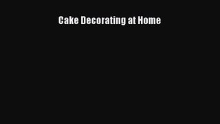 Read Cake Decorating at Home Ebook Free