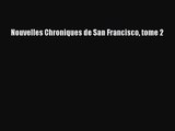 [PDF Download] Nouvelles Chroniques de San Francisco tome 2 [Download] Full Ebook