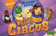 New Games 4 Kids Wonder Pets Join the Circus