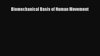 [PDF Download] Biomechanical Basis of Human Movement [Read] Full Ebook