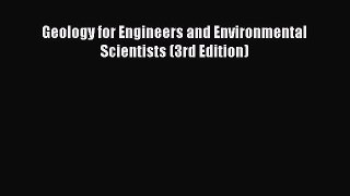 [PDF Download] Geology for Engineers and Environmental Scientists (3rd Edition) [Read] Full