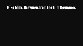 [PDF Download] Mike Mills: Drawings from the Film Beginners [PDF] Full Ebook