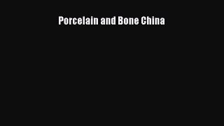 [PDF Download] Porcelain and Bone China [PDF] Full Ebook