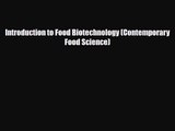 PDF Download Introduction to Food Biotechnology (Contemporary Food Science) PDF Full Ebook