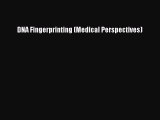 PDF Download DNA Fingerprinting (Medical Perspectives) PDF Online