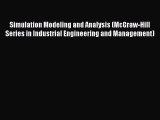 [PDF Download] Simulation Modeling and Analysis (McGraw-Hill Series in Industrial Engineering