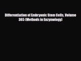 PDF Download Differentiation of Embryonic Stem Cells Volume 365 (Methods in Enzymology) PDF