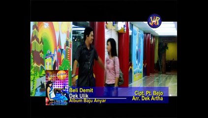 DEK ULIK - BELI DEMIT