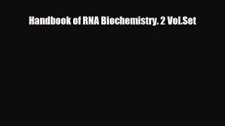 PDF Download Handbook of RNA Biochemistry. 2 Vol.Set PDF Online