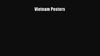 [PDF Download] Vietnam Posters [Read] Full Ebook