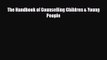 The Handbook of Counselling Children & Young People [PDF] Online