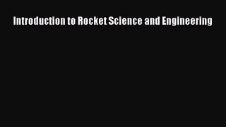 [PDF Download] Introduction to Rocket Science and Engineering [Download] Full Ebook